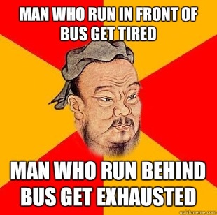 Confucius says