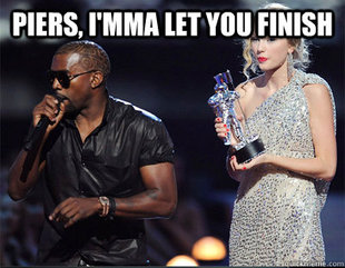 Imma let you finish