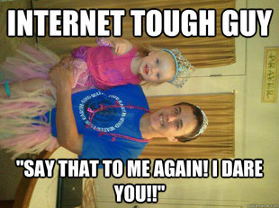 Internet Tough Guy