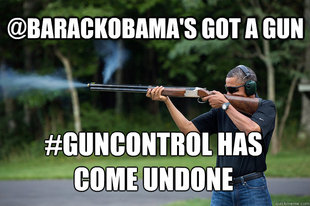 Obamas Got A Gun