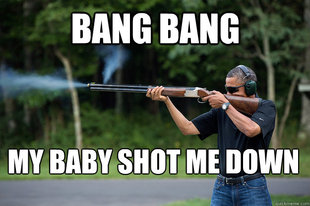 Obamas Got A Gun