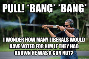 Obamas Got A Gun