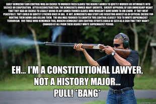 Obamas Got A Gun