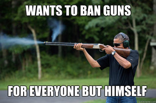 Obamas Got A Gun