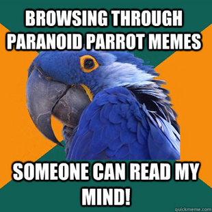 Paranoid Parrot