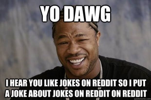 Xzibit meme 2