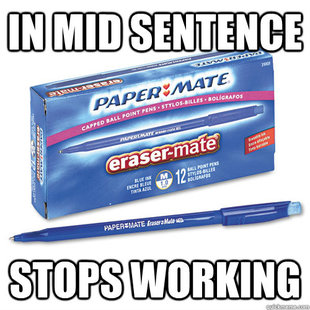 Scumbag Papermate Erasable Pen