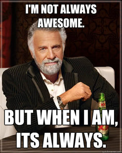 The Most Interesting Man In The World