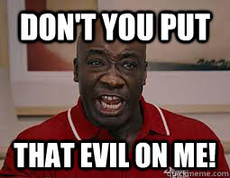 Dont You Put That On Me