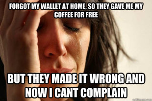 First World Problems