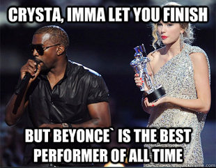 Imma let you finish