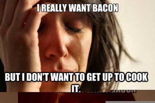 FirstWorldProblems