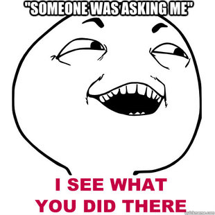 I see what you did there
