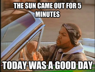 today was a good day