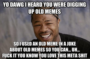 Xzibit meme