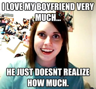 Overly Attached Girlfriend