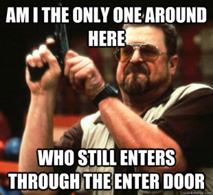 Am I The Only One Around Here