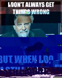 The Most Interesting Man In The World
