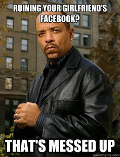 Thats messed up Ice T