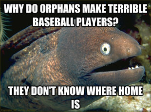Bad Joke Eel