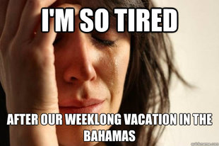 First World Problems