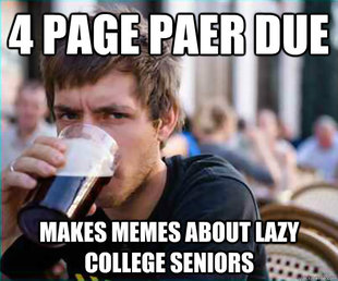 Lazy College Senior