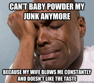 First World Guy Problems