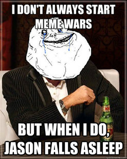 Most Forever Alone In The World