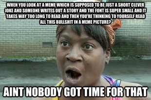 Aint nobody got time for that