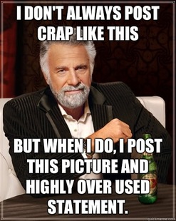 The Most Interesting Man In The World