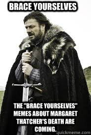 Brace Yourselves