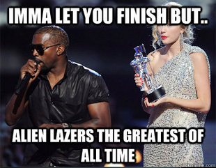 Imma let you finish