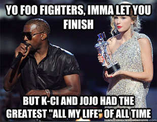 Imma let you finish