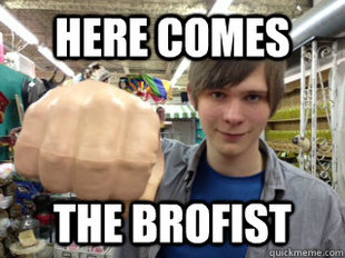 Brofist
