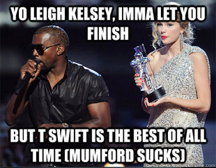 Imma let you finish