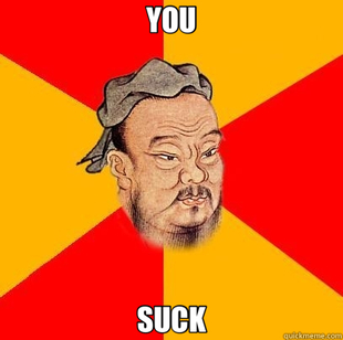 Confucius says