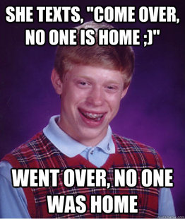 Bad Luck Brian