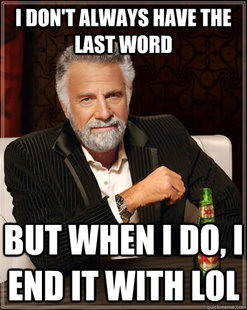 The Most Interesting Man In The World