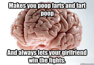 Scumbag Brain