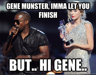 Imma let you finish