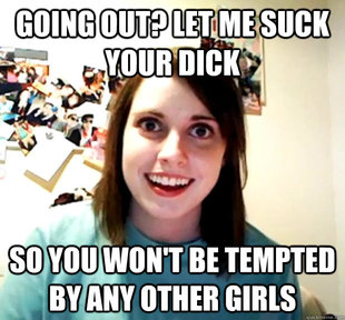 Overly Attached Girlfriend