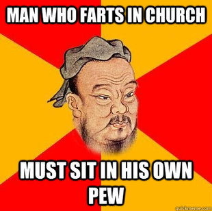 Confucius says