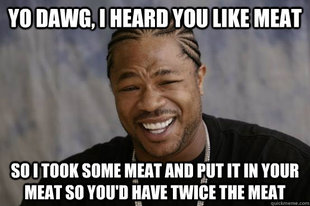 YO DAWG