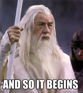 So it begins gandalf