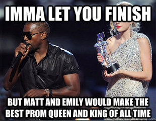 Imma let you finish
