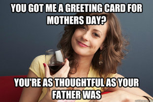 Forever Resentful Mother