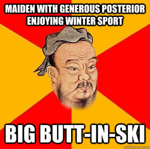 Confucius says