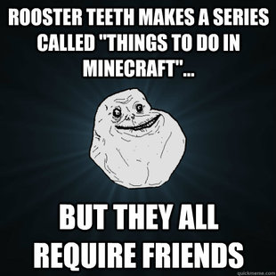 Forever Alone