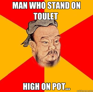 Confucius says