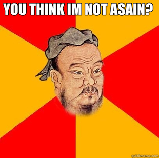 Confucius says